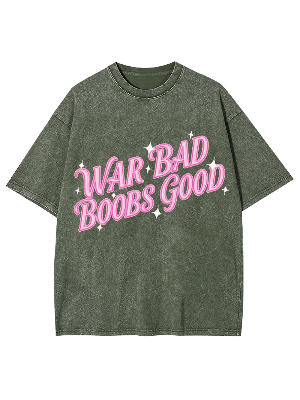 WAR BAD BOOBS GOOD Washed Tshirt