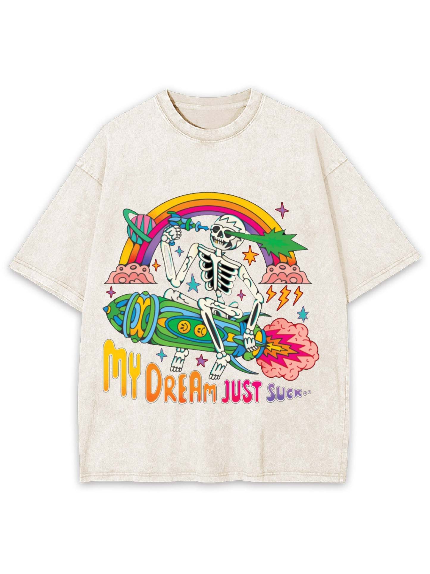 My Dream Just Suck Washed Tshirt