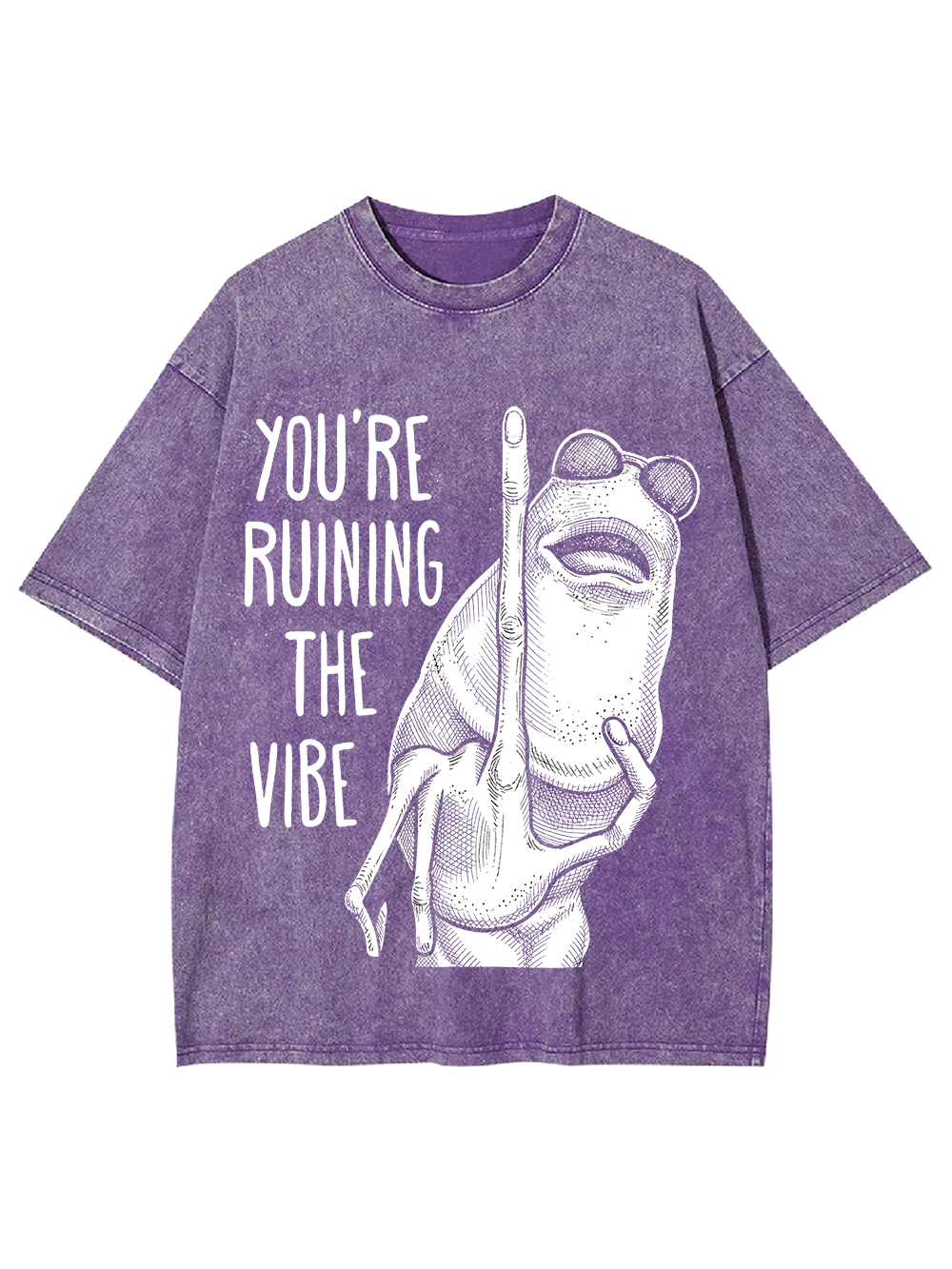 YOU’RE RUINING THE VIBE Washed Tshirt