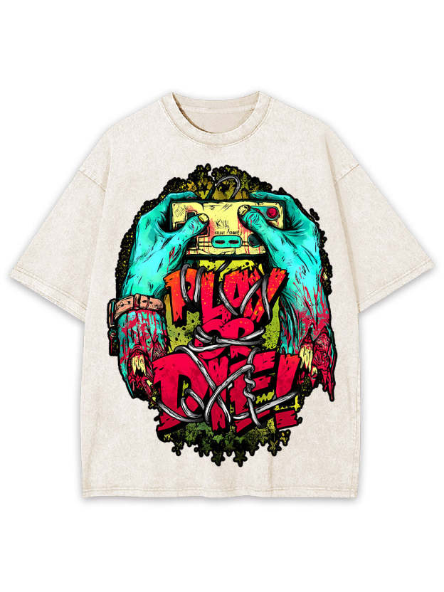 Play Or Die! Washed Tshirt