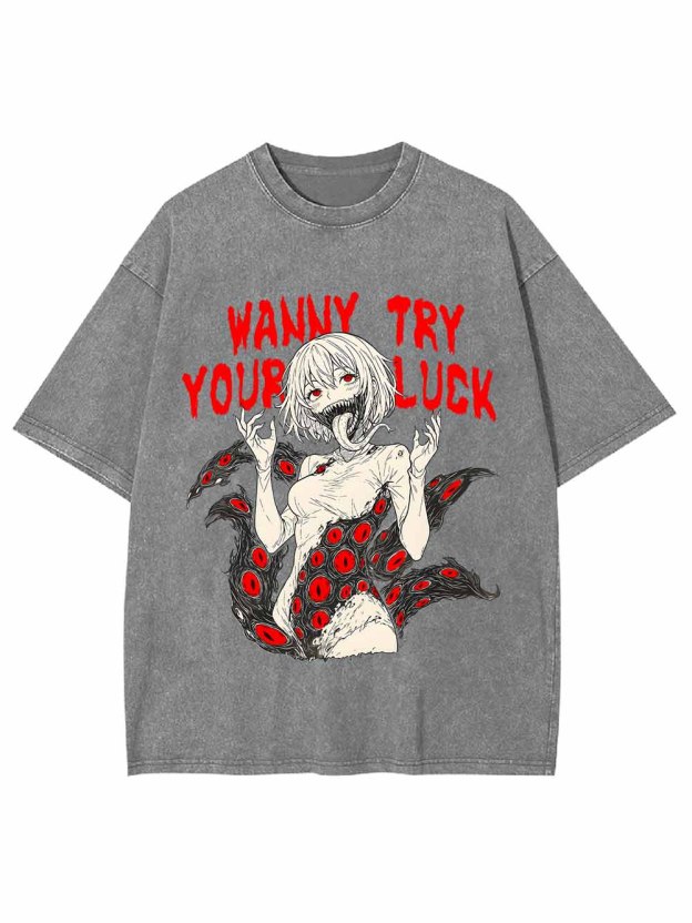 Wanna Try Your Luck Washed Tshirt
