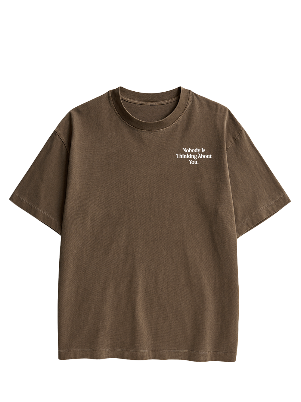 NOBODY IS THINKING ABOUT YOU DOUBLE SIDED PRINT WASHED TSHIRT
