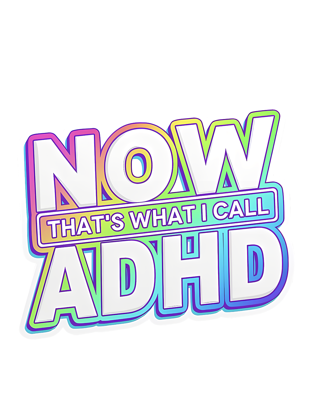 NOW THAT'S WHAT I CALL ADHD OFF SHOULDER TSHIRT