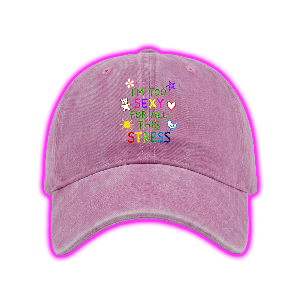 I'M TOO SEXY FOR ALL THIS STRESS WASHED VINTAGE BASEBALL CAP