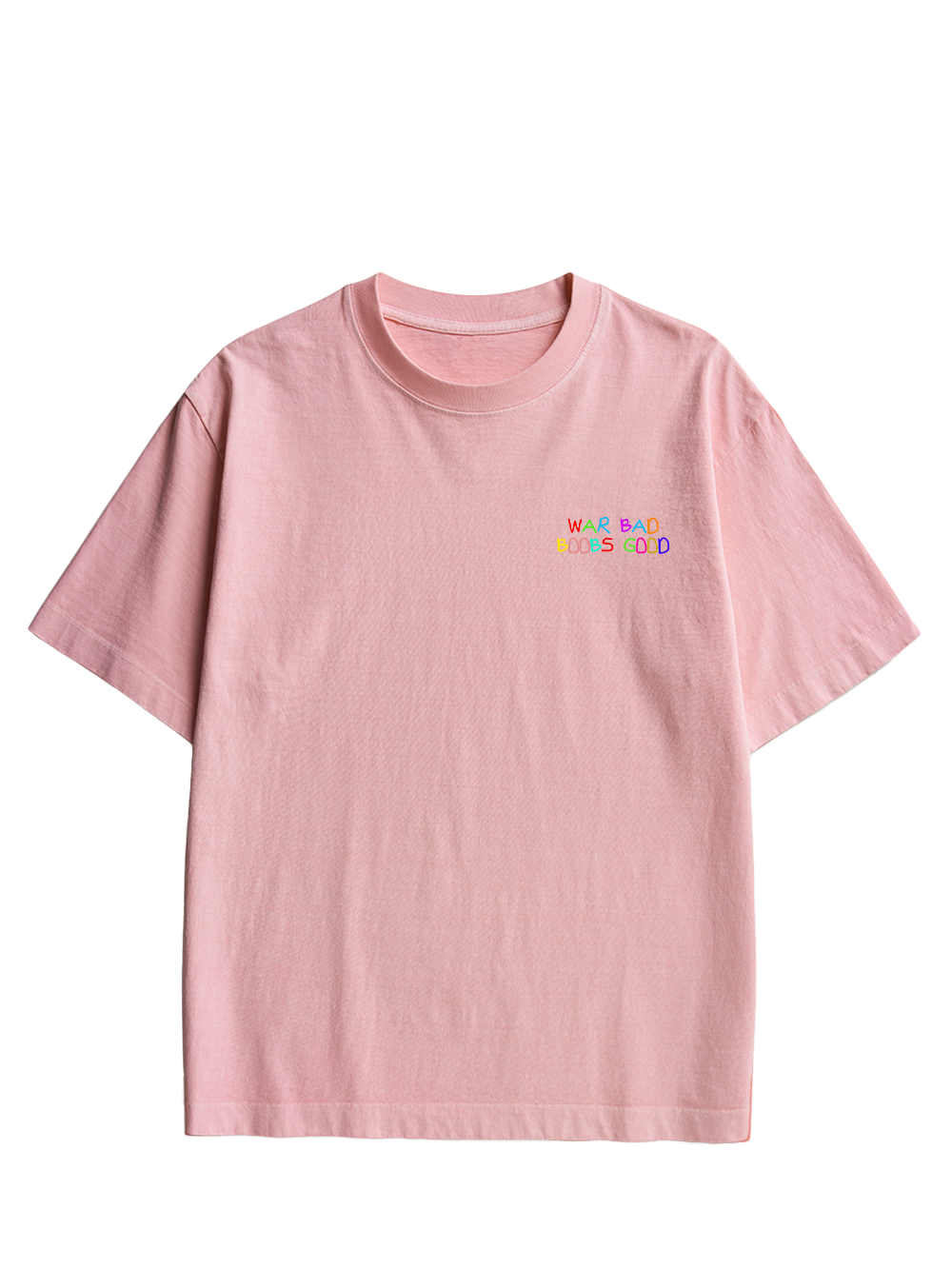 WAR BAD BOOBS GOOD Double Sided Print Washed TShirt