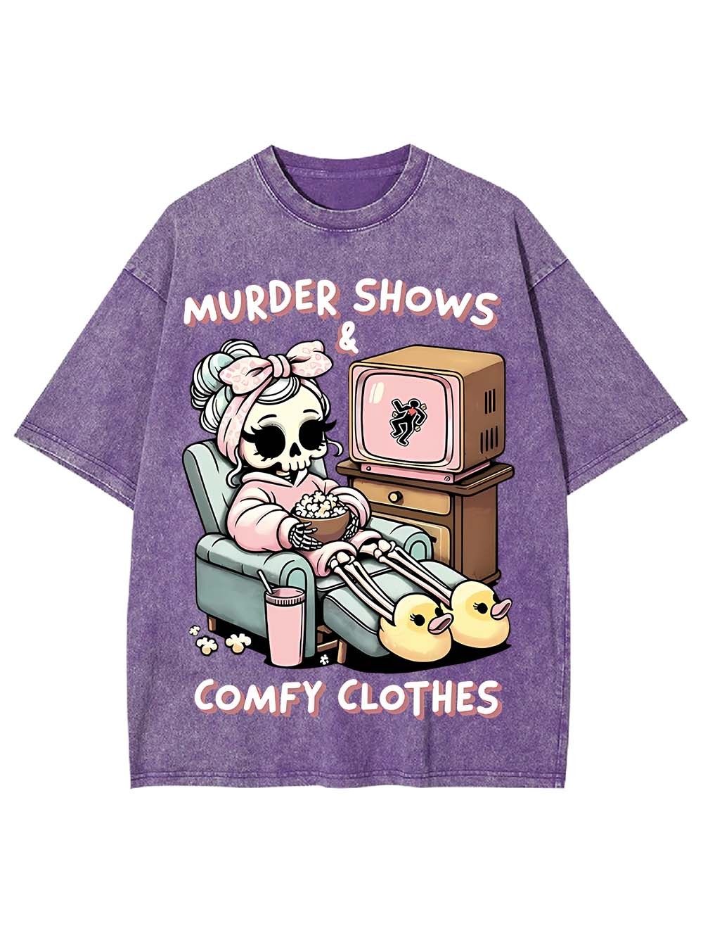 Murded Shows Comfy Clothes Washed Tshirt