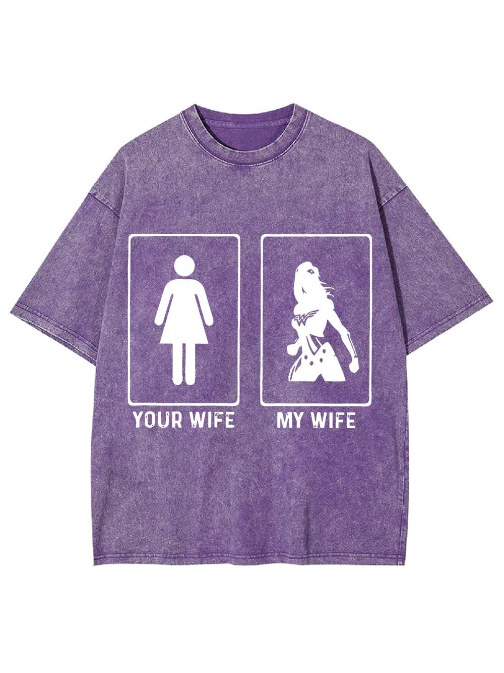 Your Wife Or My Wife Washed Tshirt