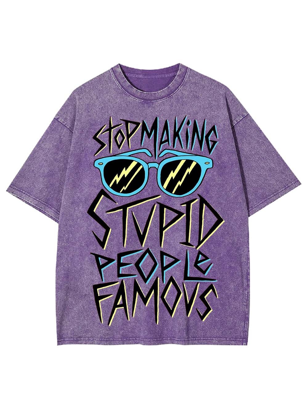 Stop Making Stvid People Famous Washed Tshirt
