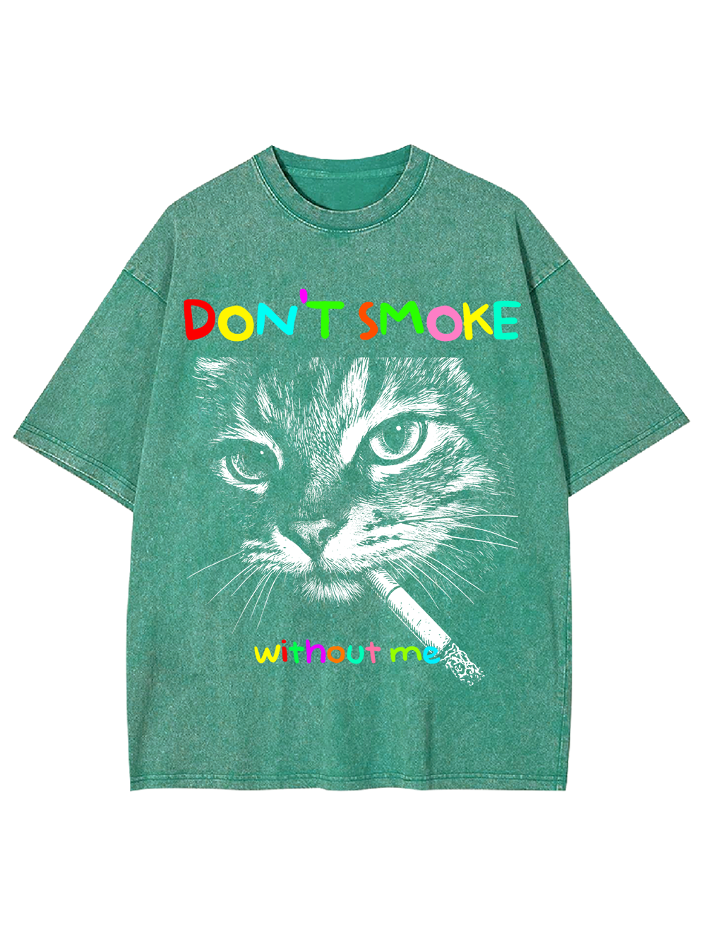 DON’T SMOKE without me Washed Tshirt