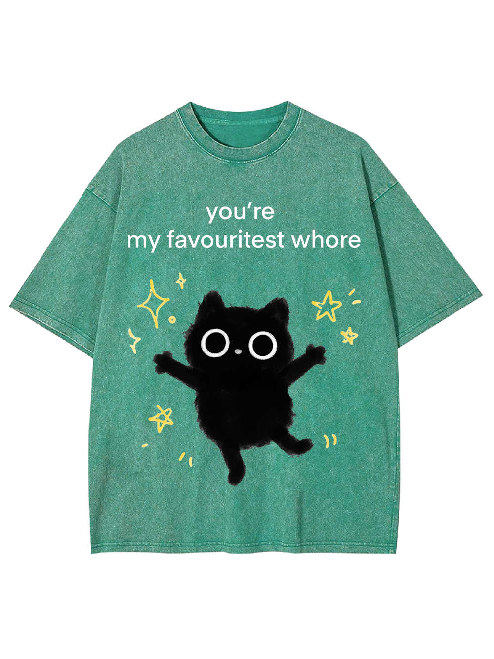 you’re my favouritest whore Washed Tshirt