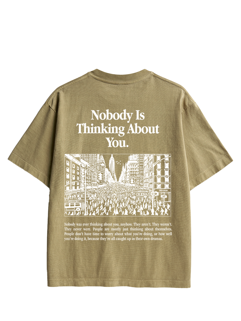 NOBODY IS THINKING ABOUT YOU DOUBLE SIDED PRINT WASHED TSHIRT