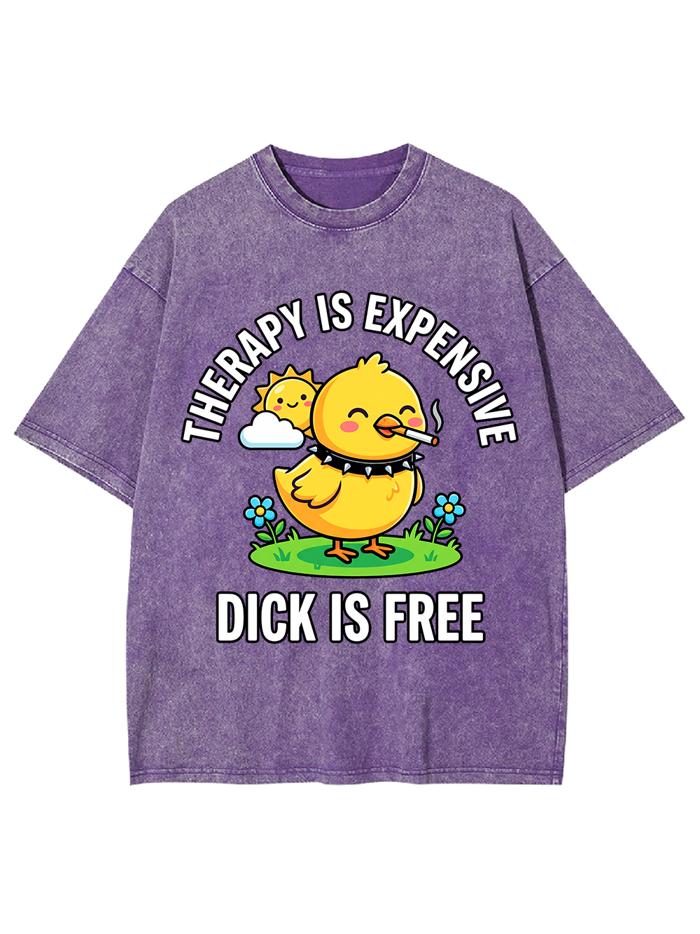 THERAPY IS EXPENSIVE DICK IS FREE WASHED TSHIRT