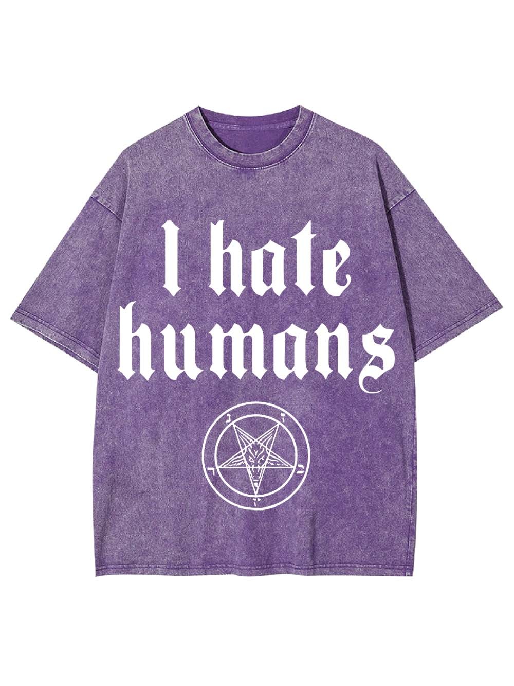 I HATE HUMANS WASHED TSHIRT