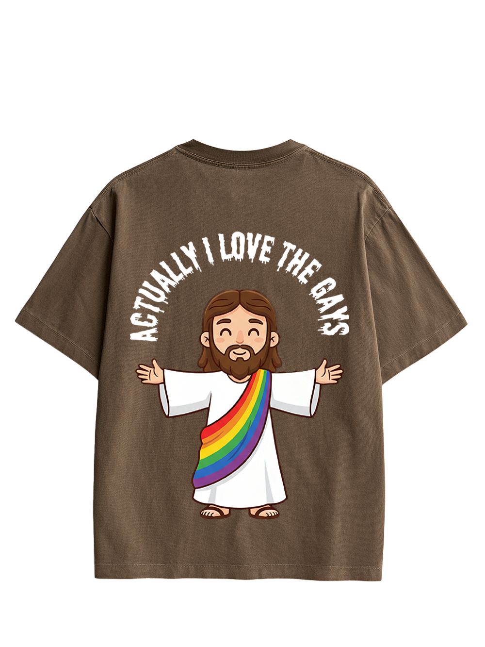 ACTUALLY I LOVE THE GAYS DOUBLE SIDED PRINT WASHED TSHIRT