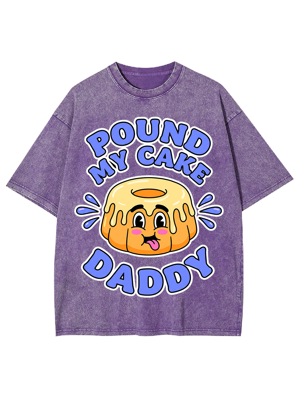 POUND MY CAKE DADDY WASHED TSHIRT