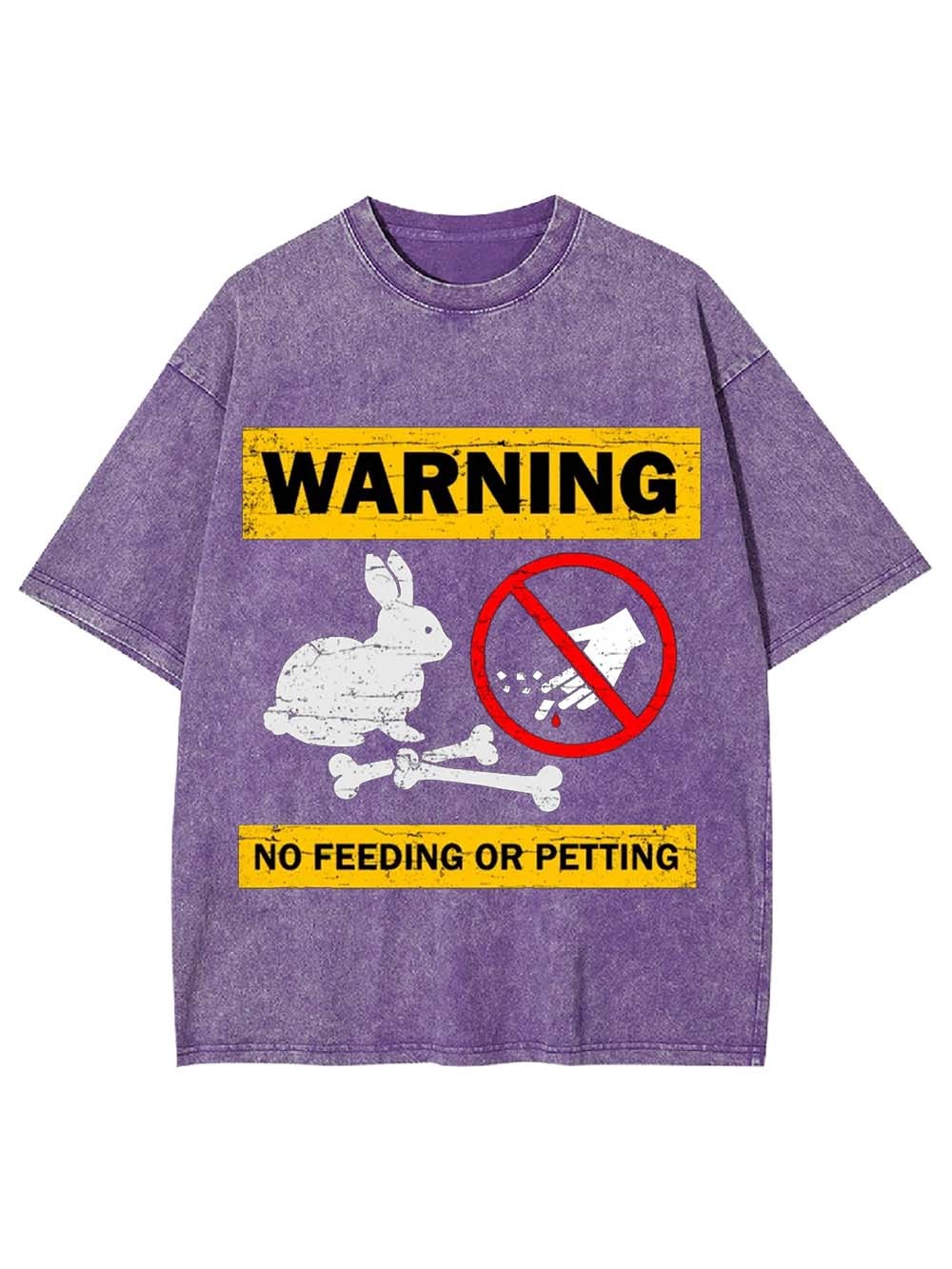 Warning No Feeding Or Petting Washed Tshirt