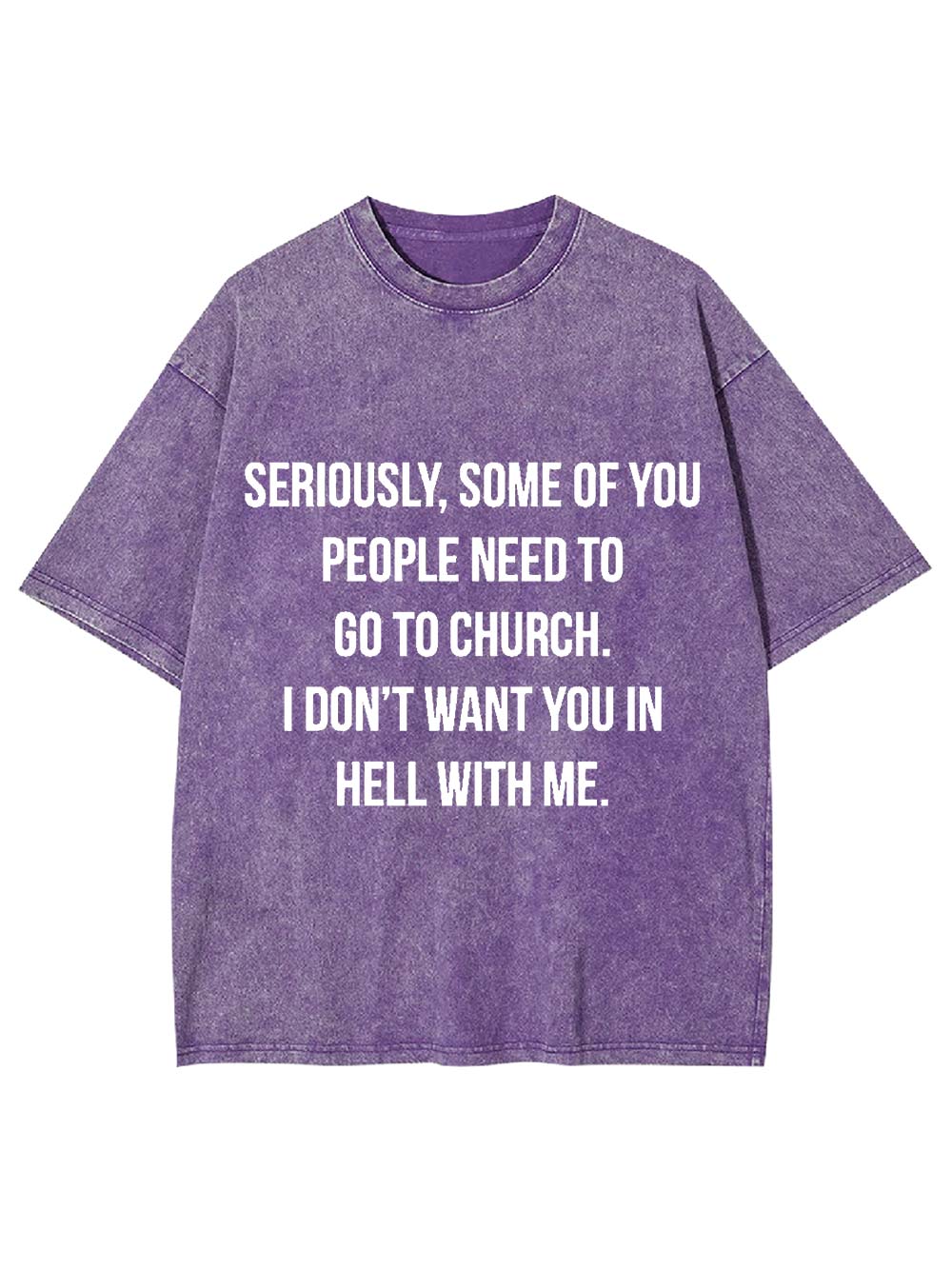 Go to Church, Stay Out of Hell Washed Tshirt