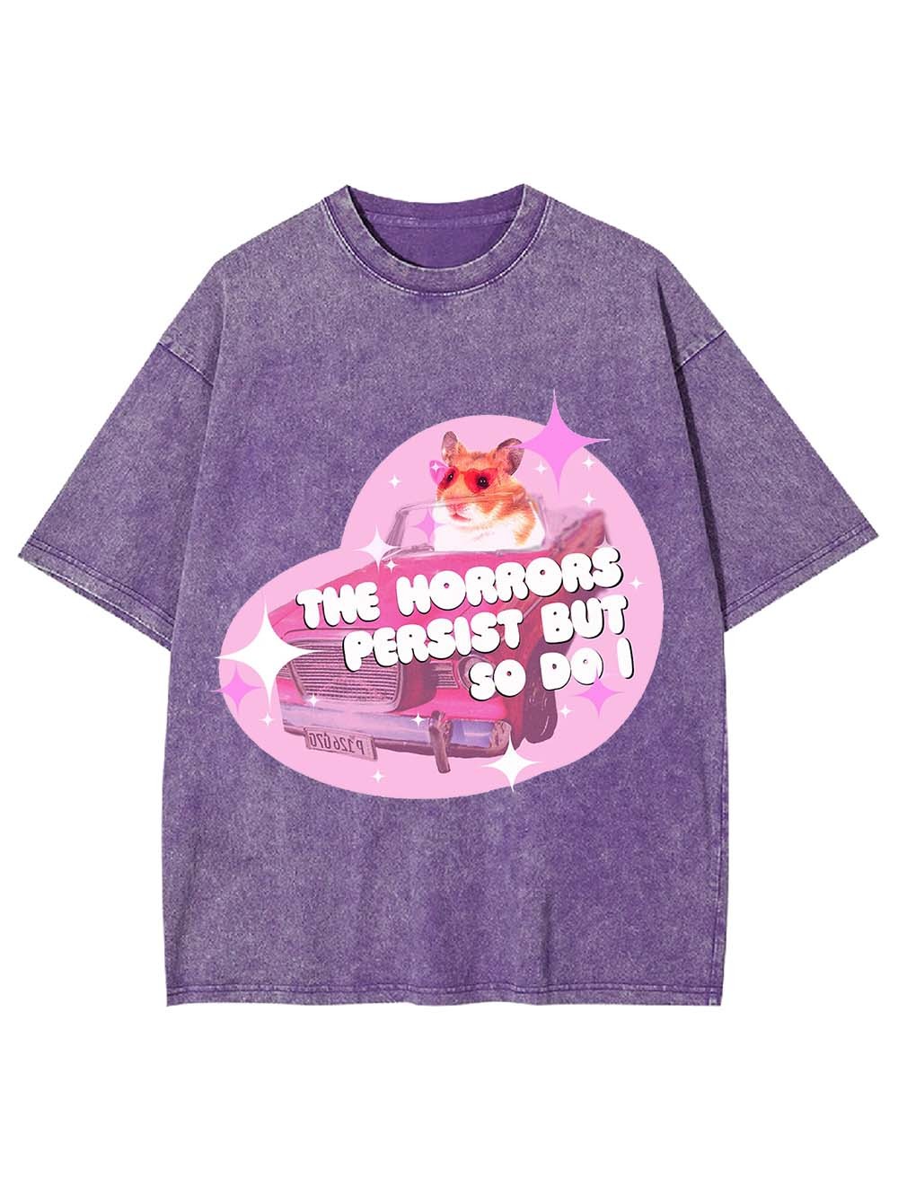 The Horrors Persist But So Do I Washed Tshirt