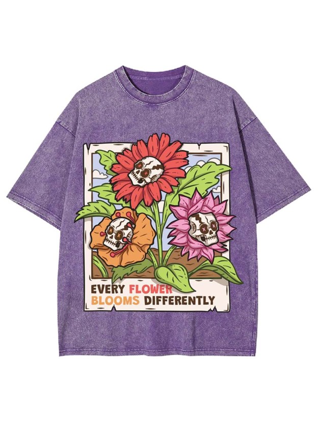 EVERY FLOWER BLOOMS DIFFERENTLY WASHED TSHIRT