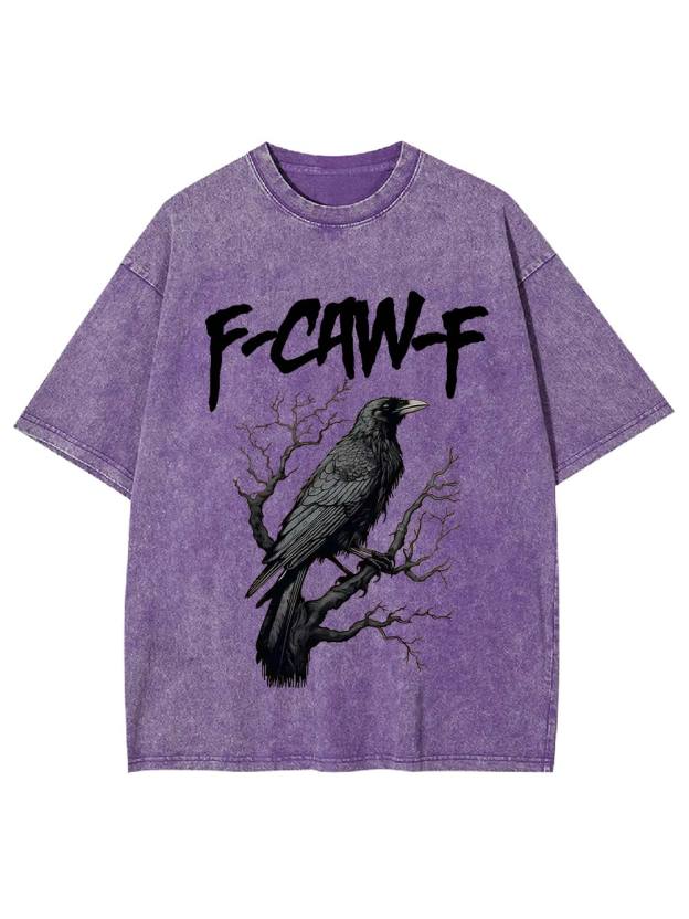 F-Caw-F Washed Tshirt