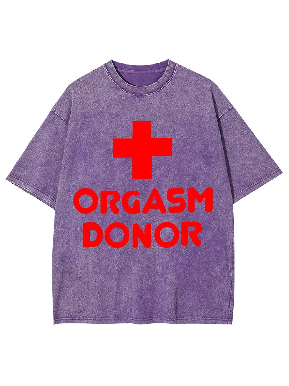 Orgasm Donor Washed Tshirt