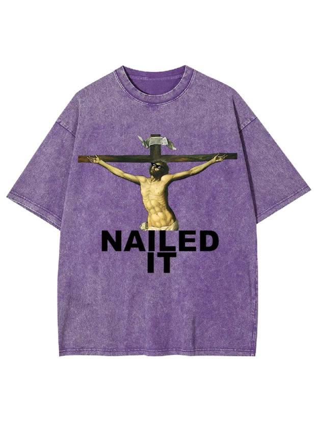 Nailed It Washed Tshirt