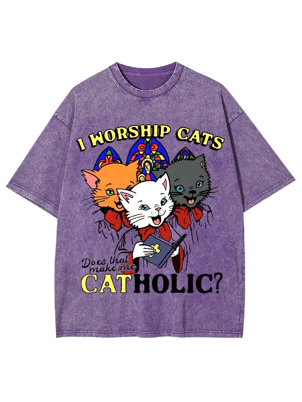 I Worship Cats: Does That Make Me Catholic? Washed Tshirt