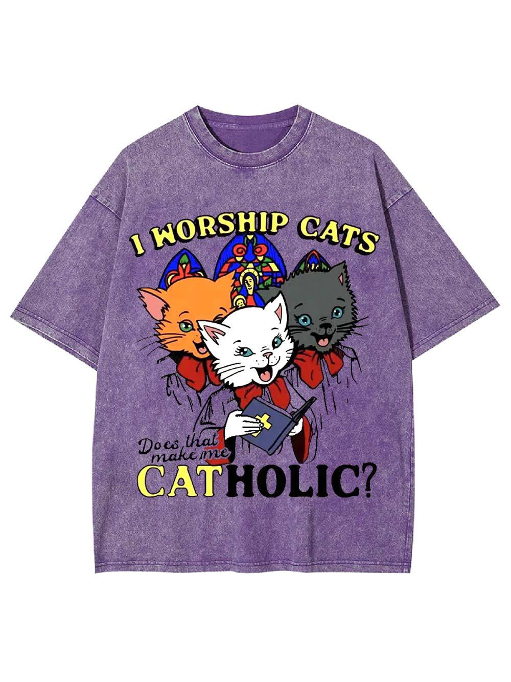 I Worship Cats: Does That Make Me Catholic? Washed Tshirt
