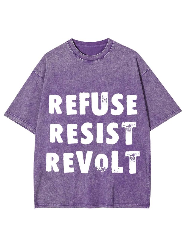 REFUSE RESIST REVOLT WASHED TSHIRT