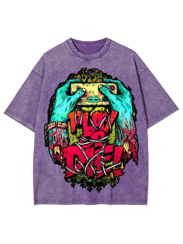 Play Or Die! Washed Tshirt