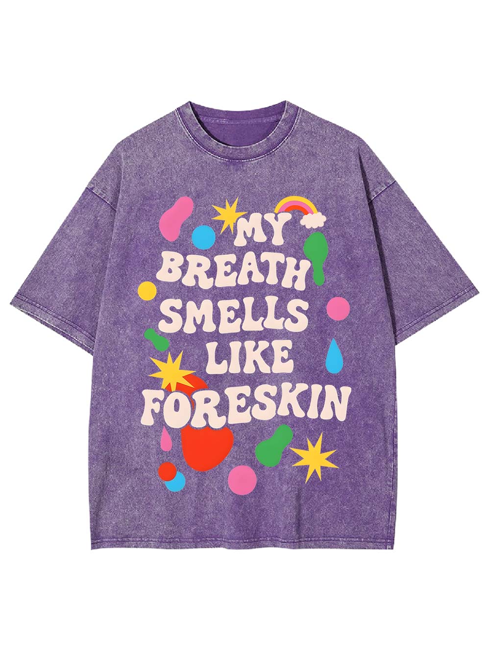 My Breath Smells Like Foreskin Washed Tshirt