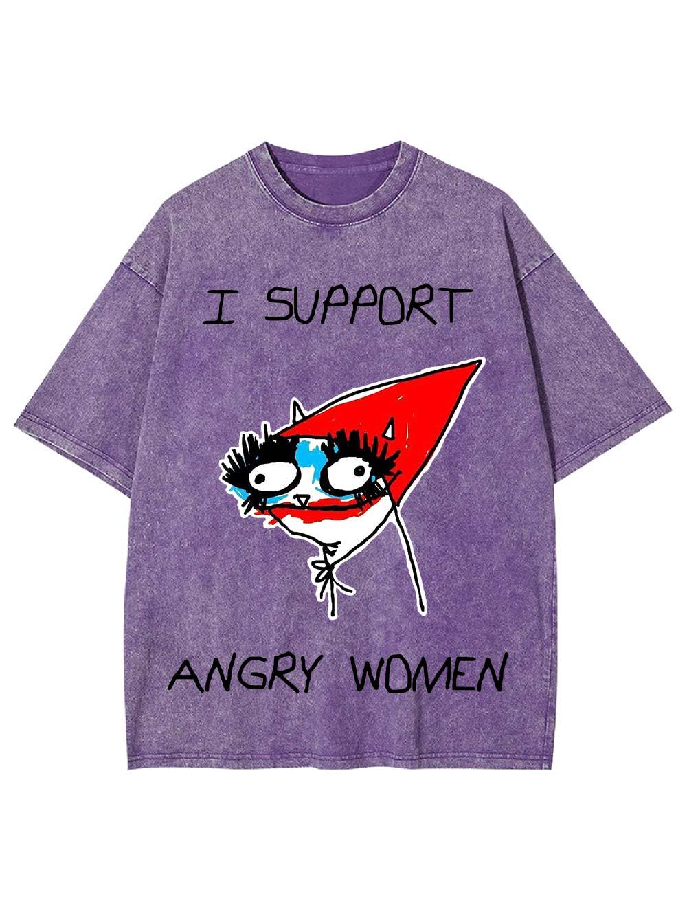 I Support Angry Women Washed Tshirt