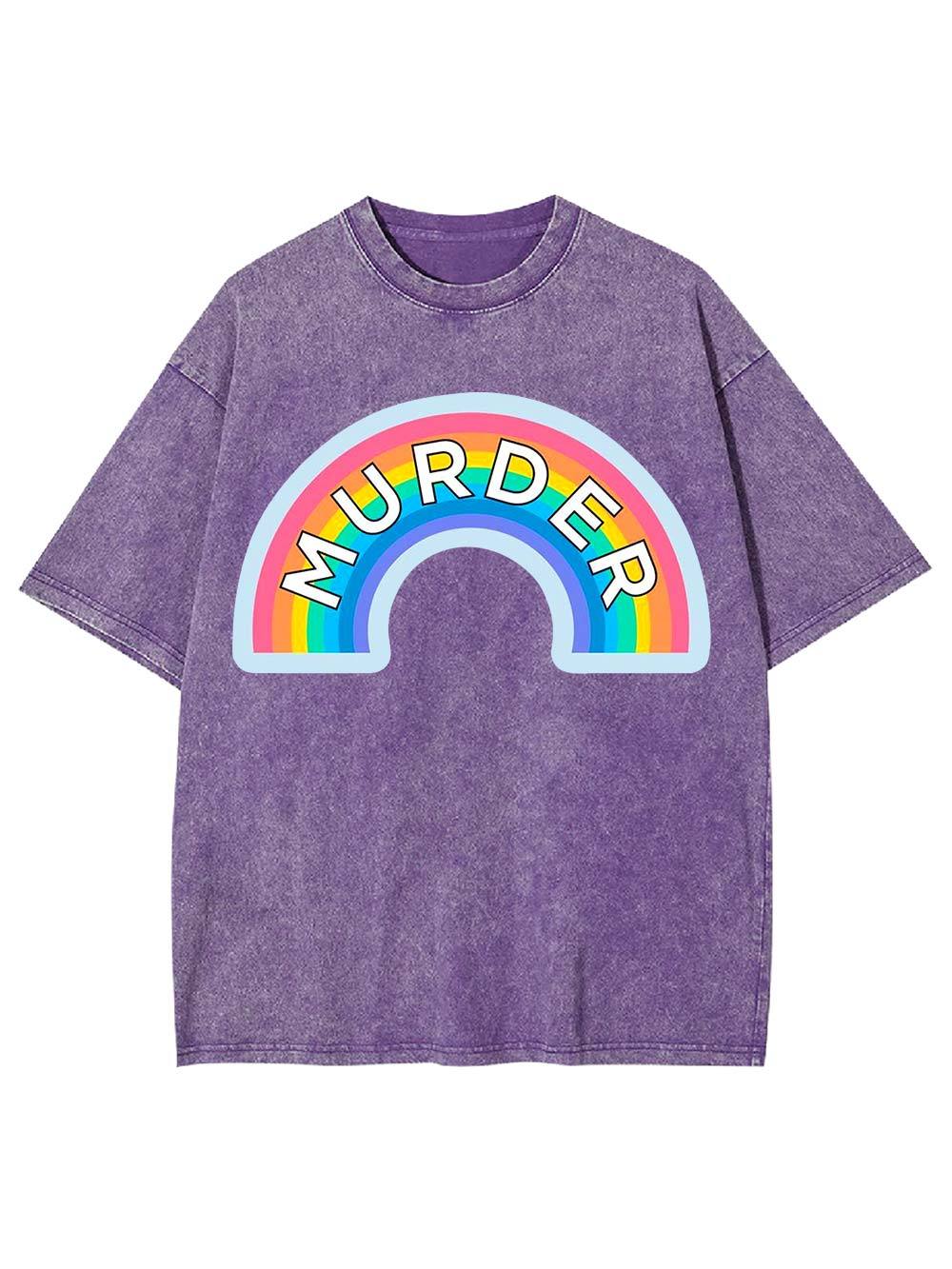 Murder Rainbow Washed Tshirt