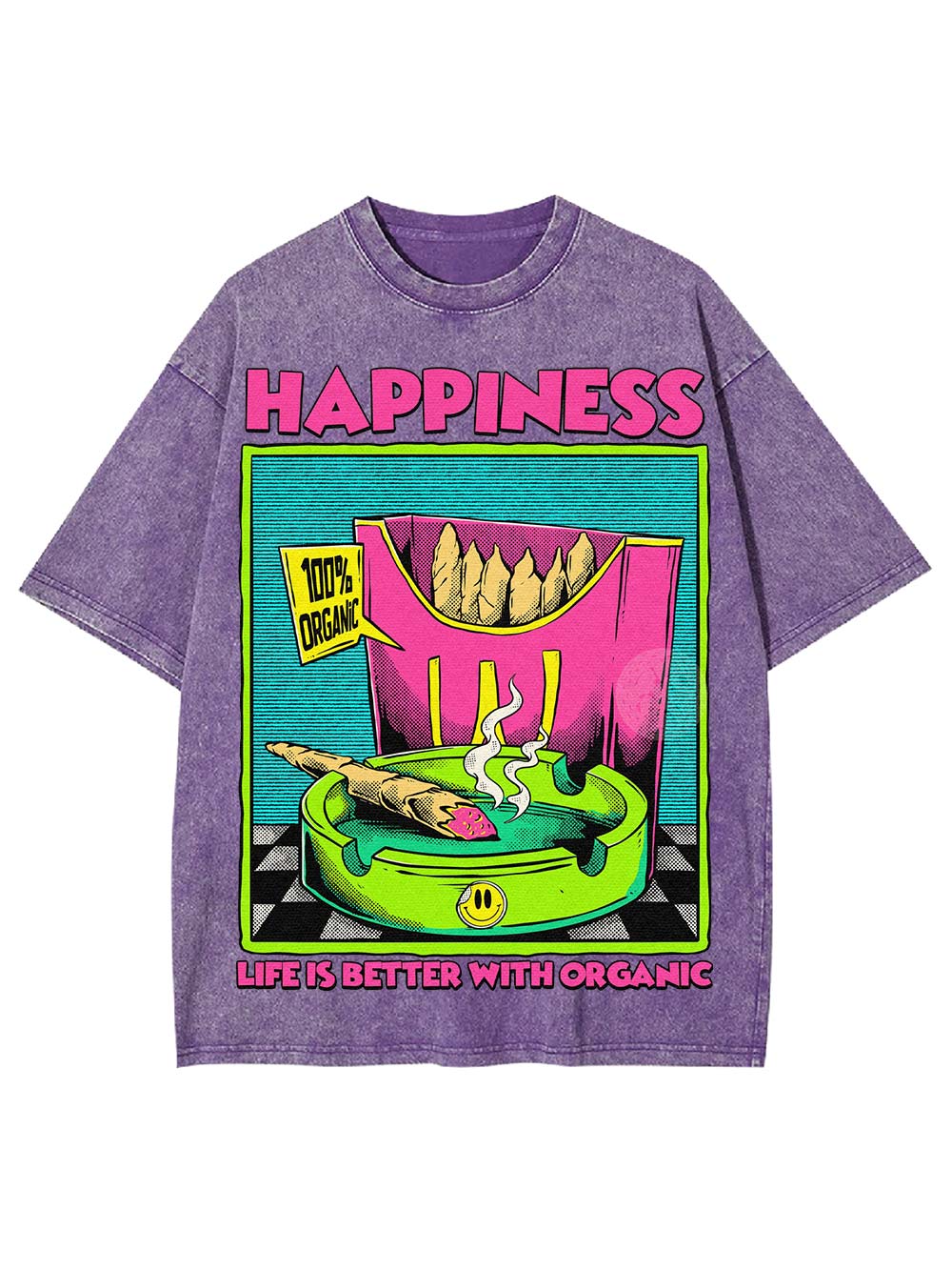 Happiness Life Is Better With Organic Washed Tshirt