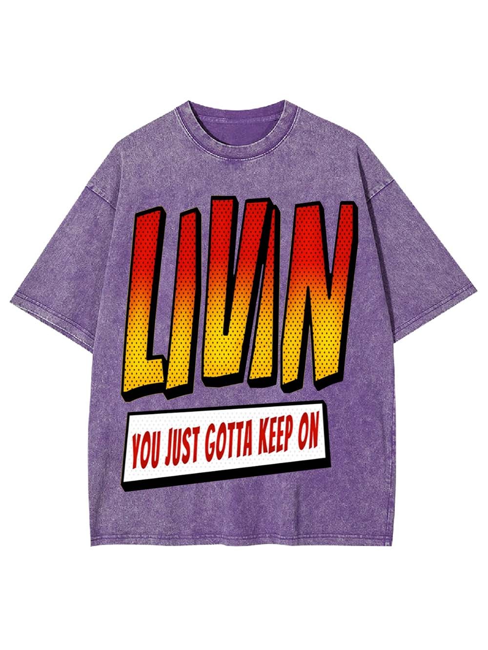 Keep on Livin Washed Tshirt