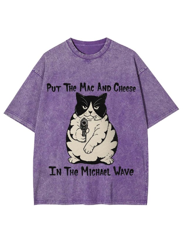Put The Mac And Cheese Washed Tshirt