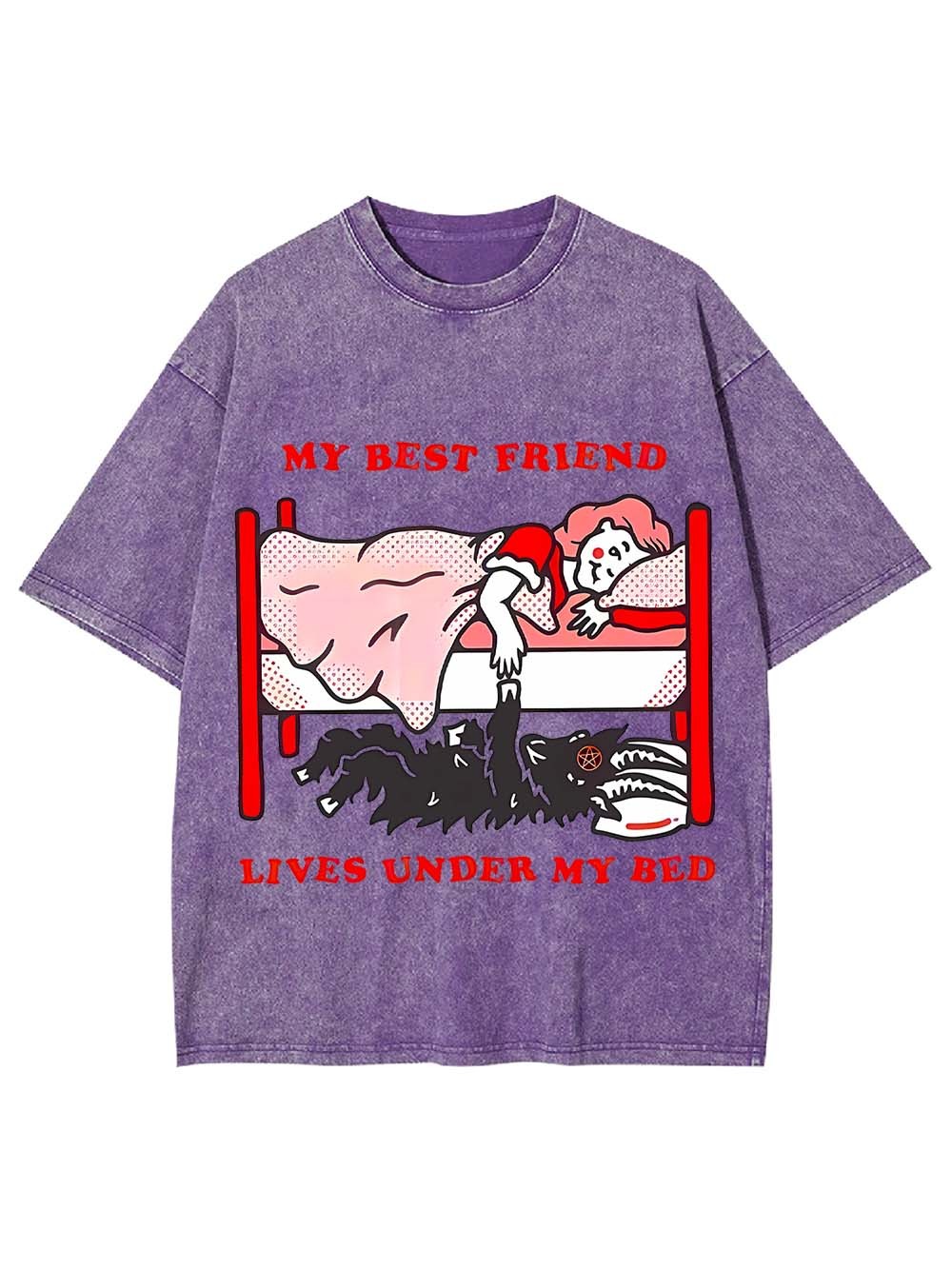 My Best Friend Lives Under My Bed Washed Tshirt