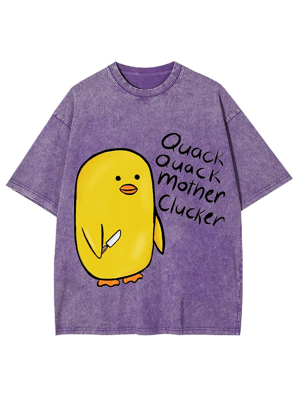 Quack Quack Mother Clucker Washed Tshirt
