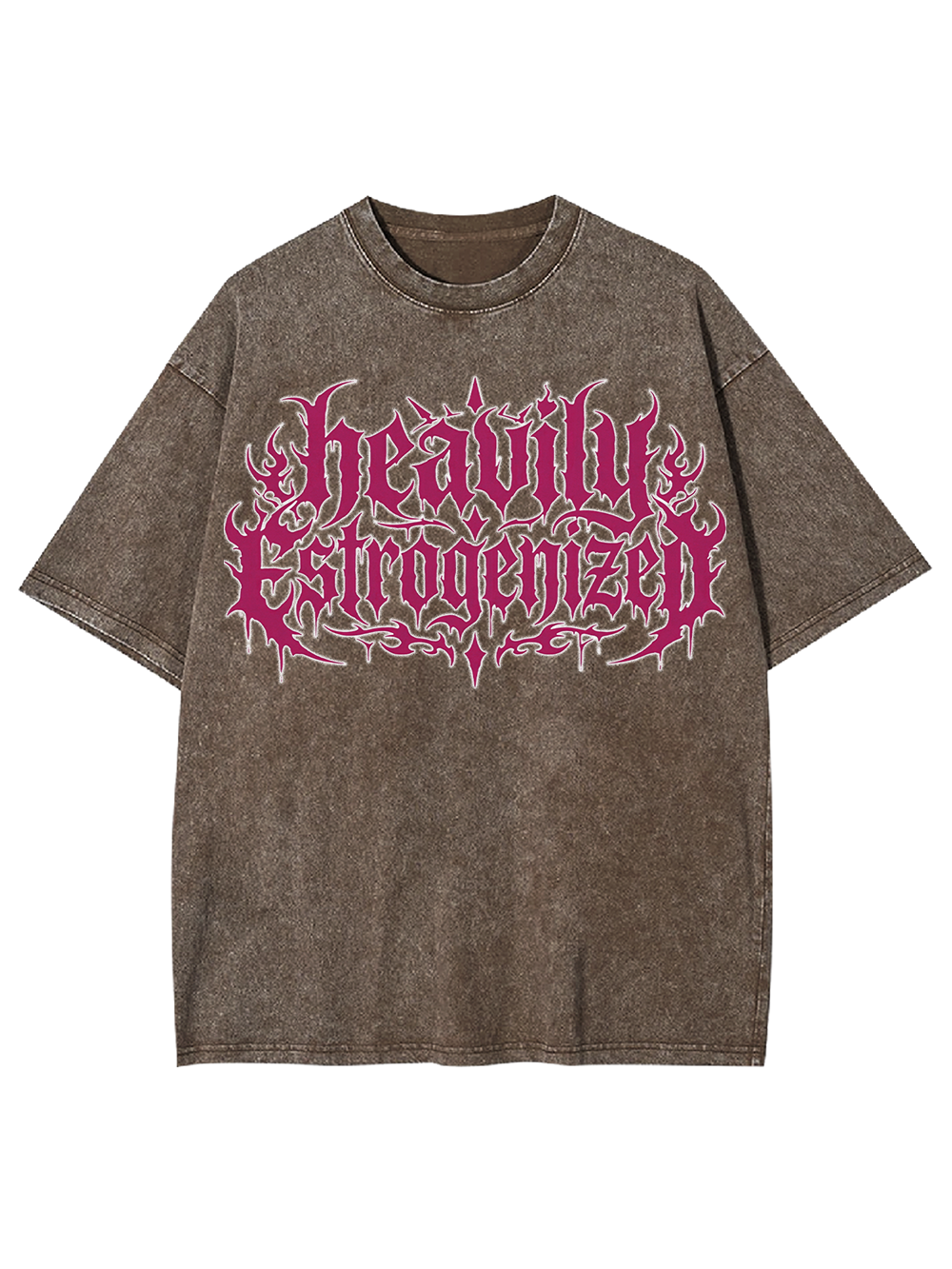 Heavily Estrogenized Washed Tshirt