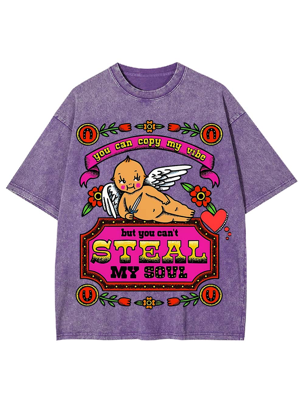 You Can Copy My Vibe But You Can't Steal My Soul. Washed Tshirt