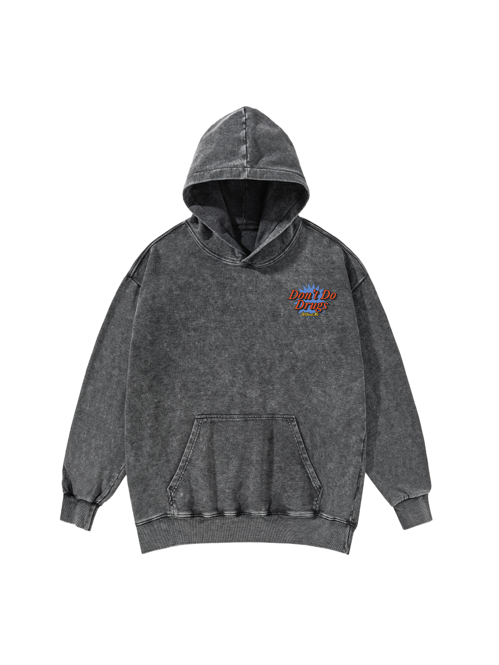 DON'T DO DRUGS WITHOUT ME WASHED HOODIE