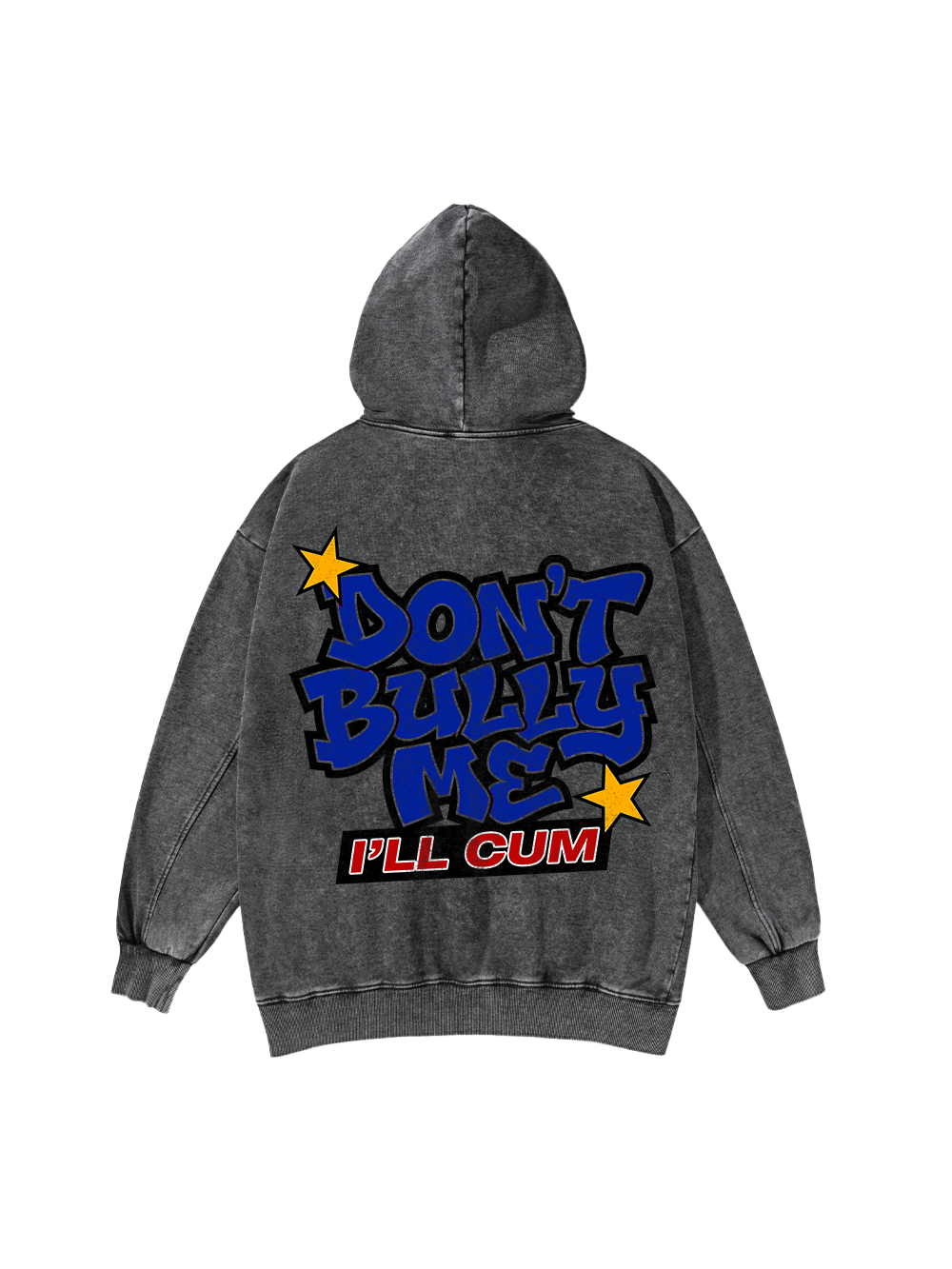 DON’T BULLY ME WASHED HOODIE