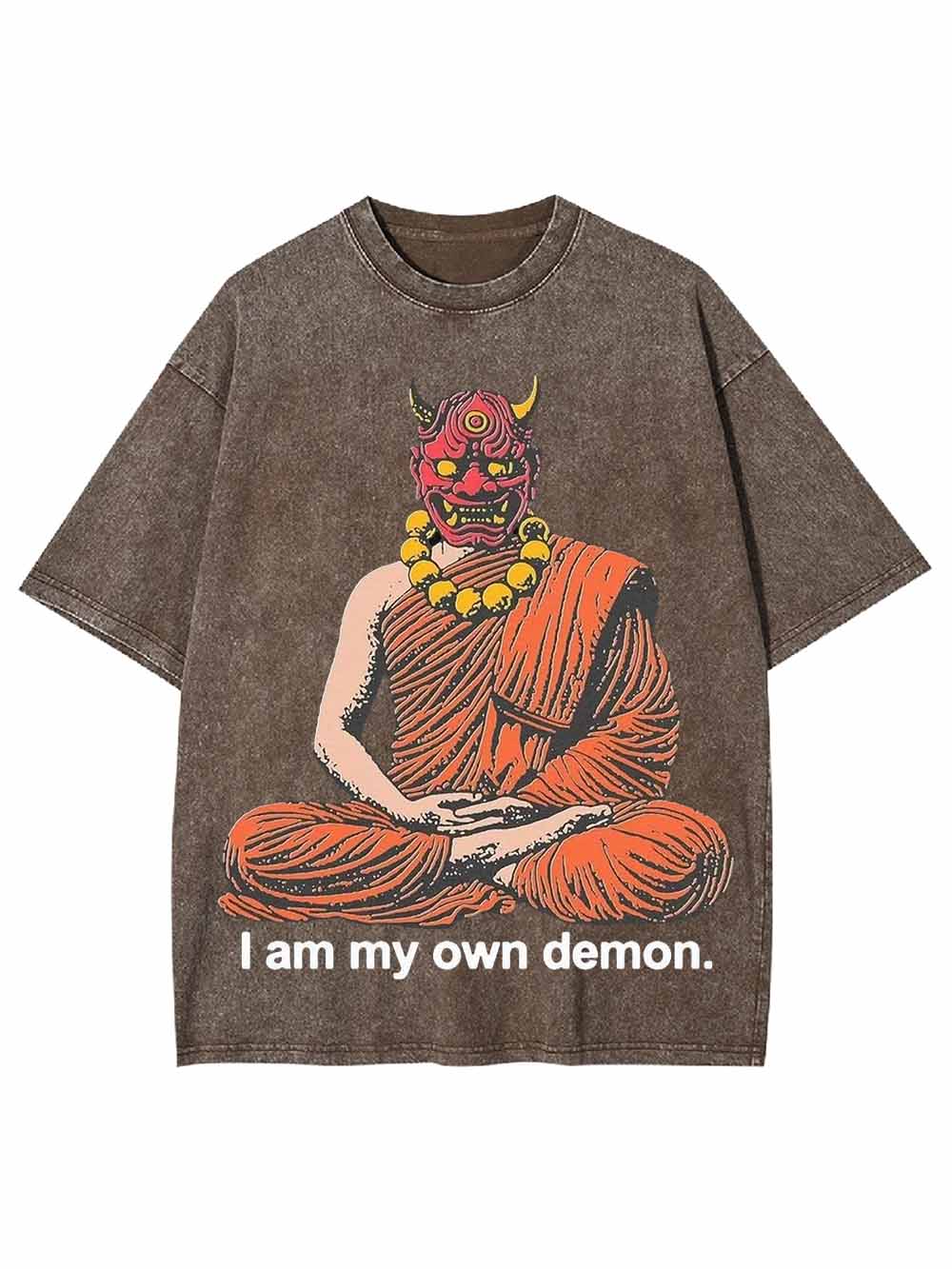 I AM MY OWN DEOMN WASHED TSHIRT