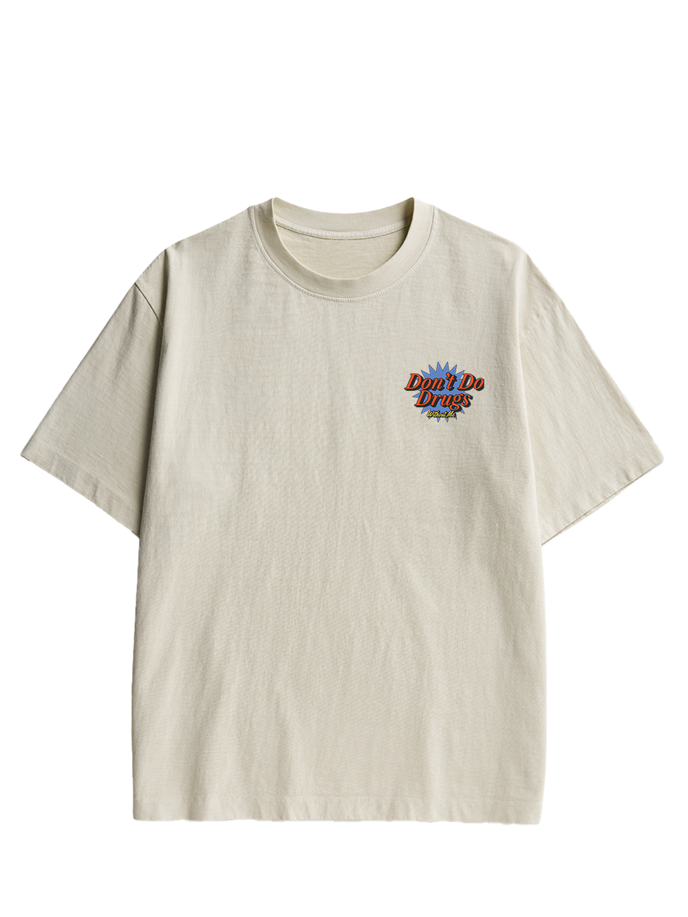 Don’t Do Drugs Without Me Double Sided Print Washed TShirt