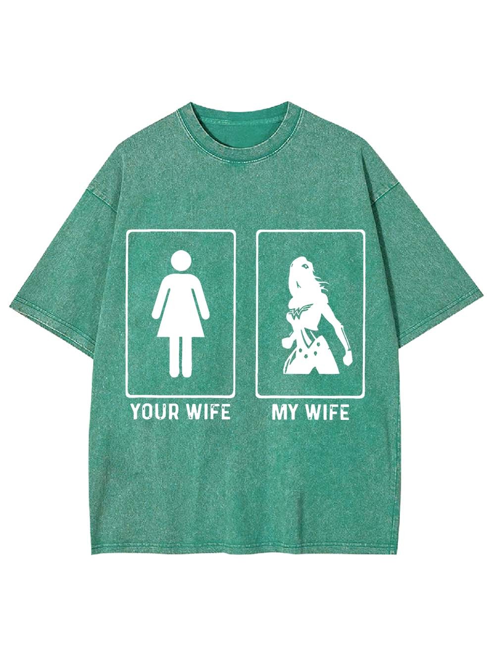 Your Wife Or My Wife Washed Tshirt