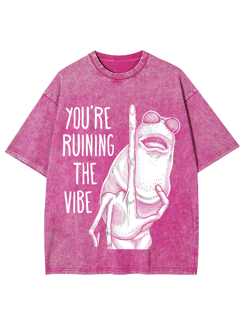 YOU’RE RUINING THE VIBE Washed Tshirt