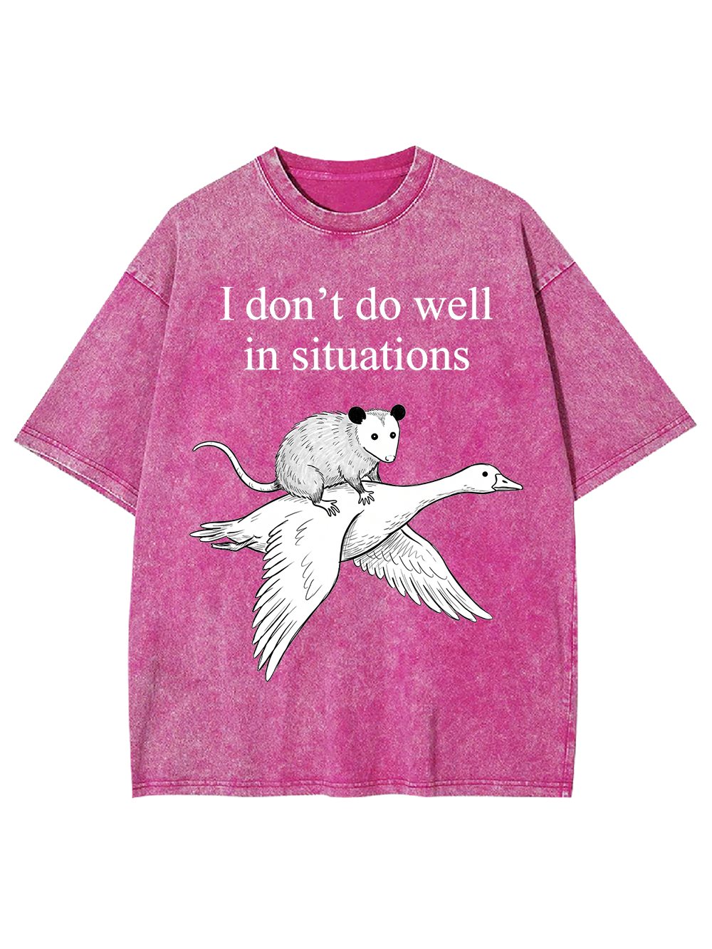 I don’t do well in situations Washed Tshirt