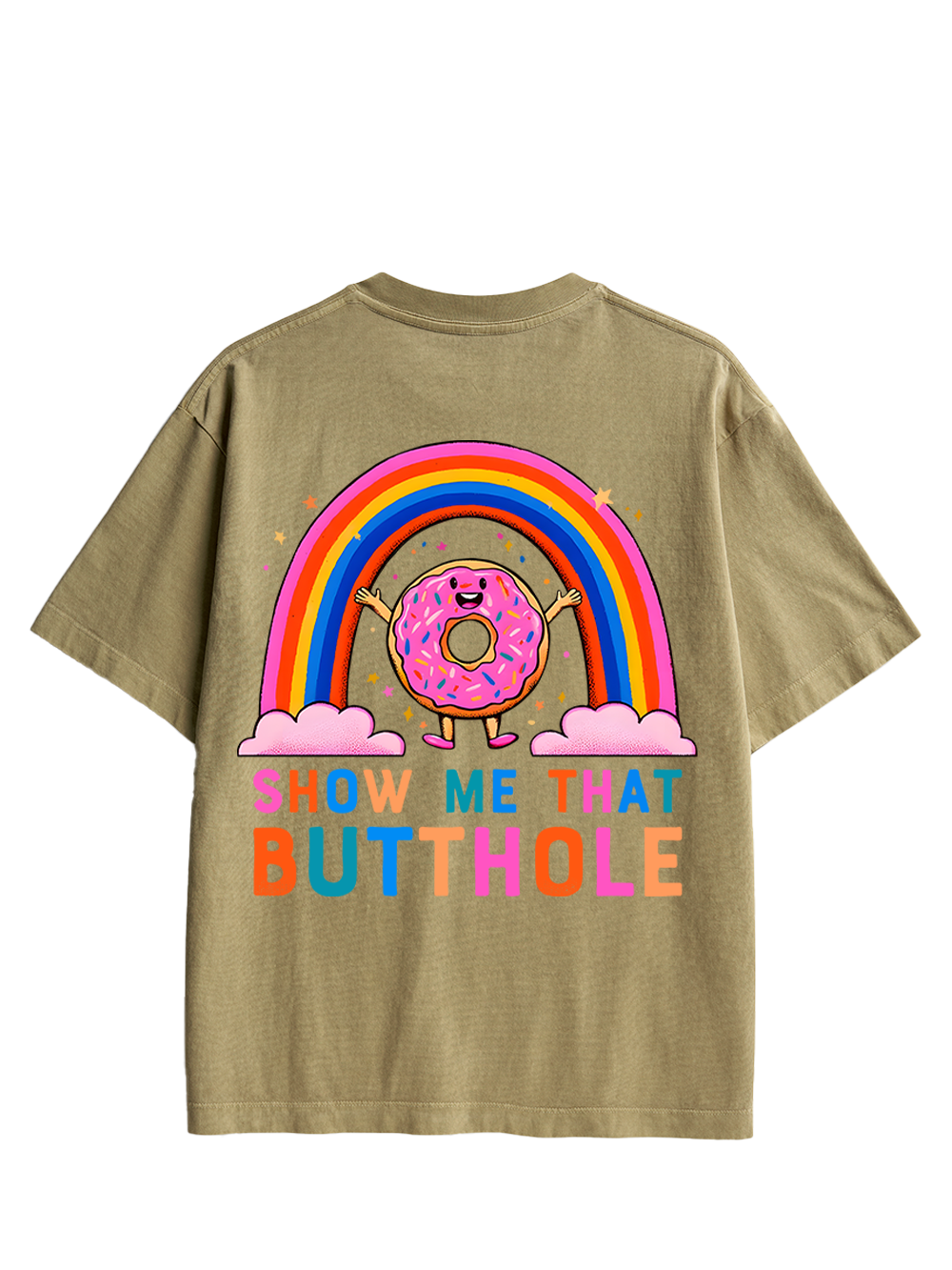 SHOW ME THAT BUTTHOLE DOUBLE SIDED PRINT WASHED TSHIRT