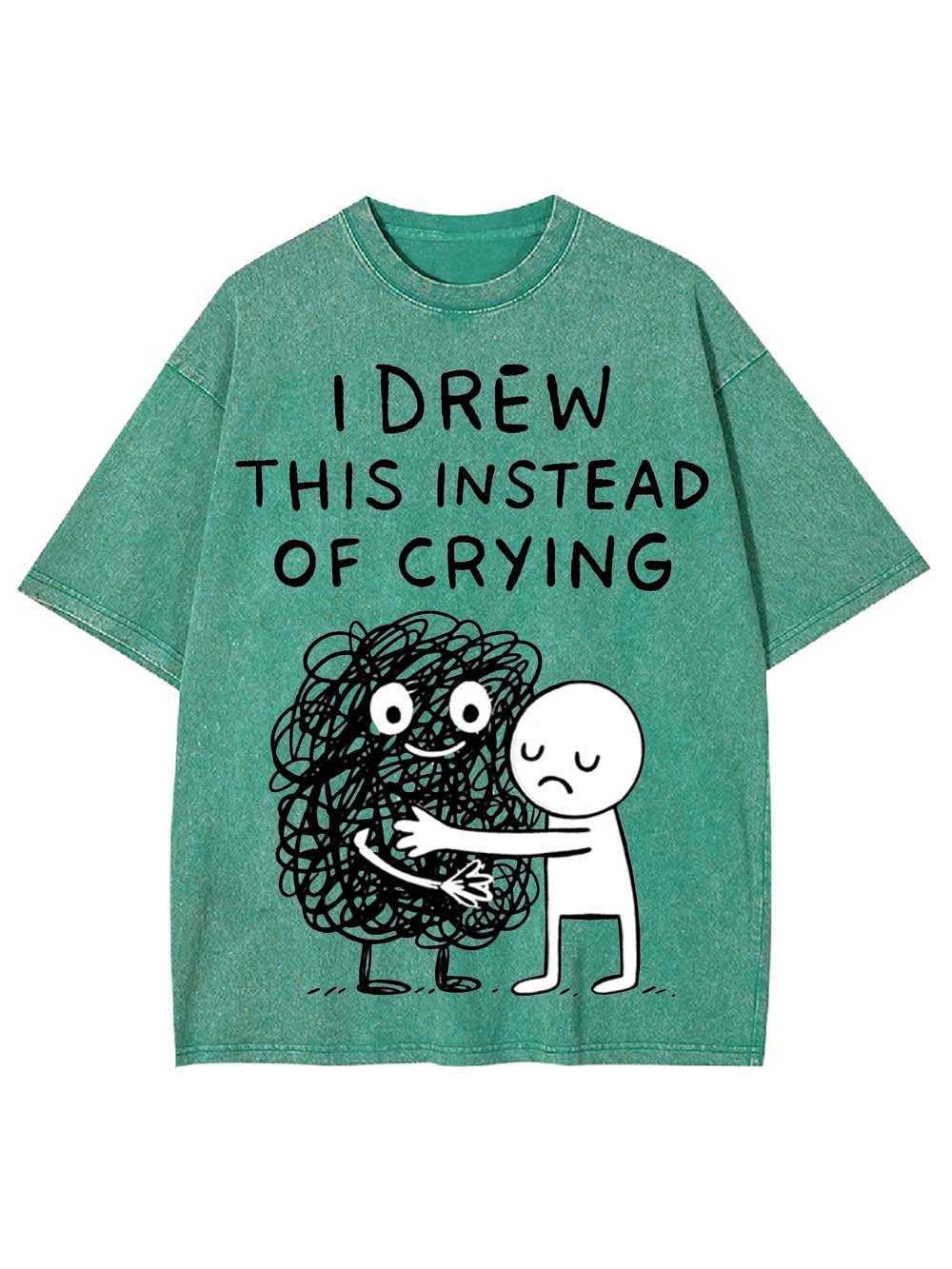 I Drew This Instead Of Crying Washed Tshirt