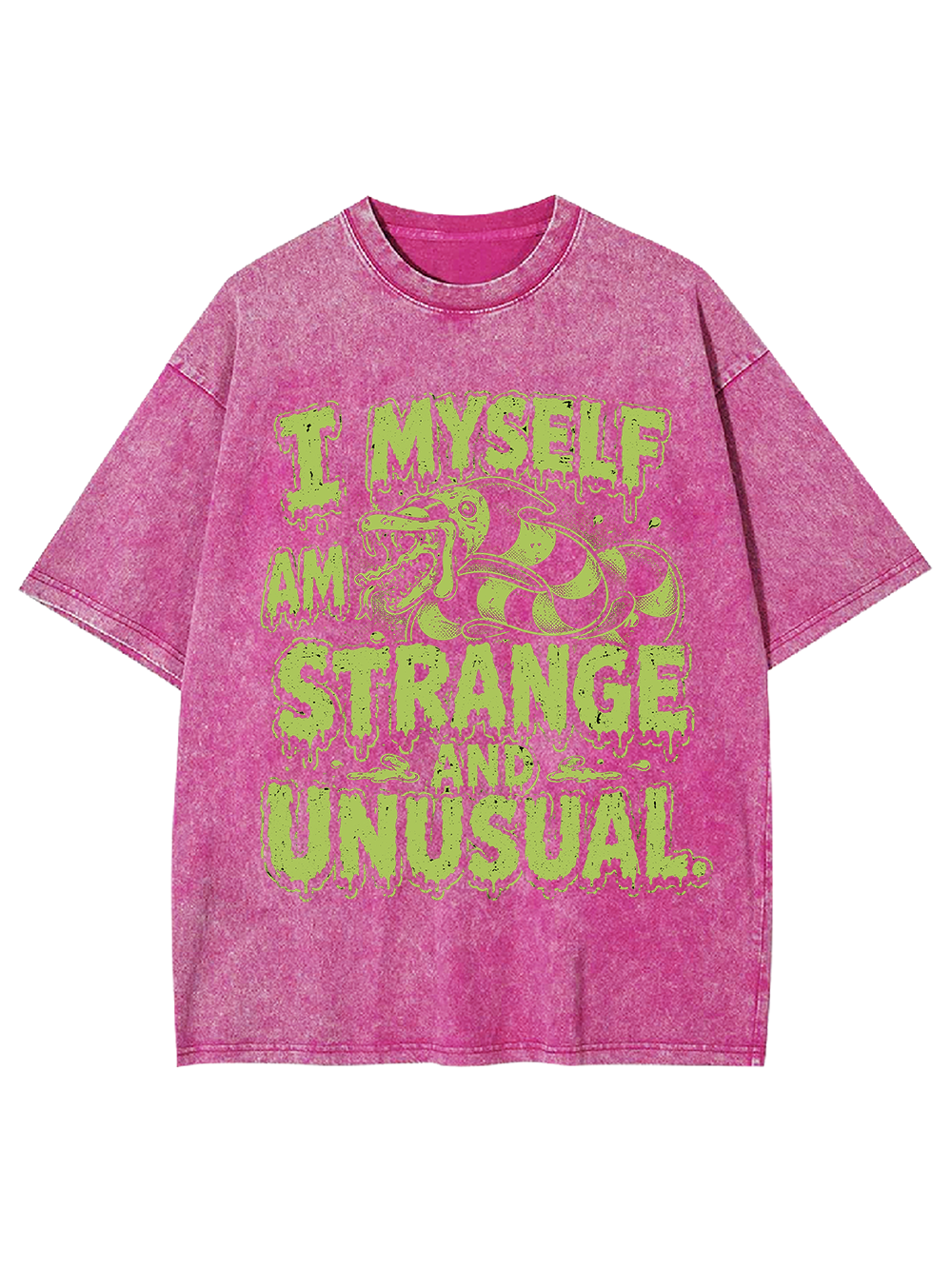I MYSELF AM STRANGE AND UNUSUAL WASHED TSHIRT